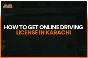 How to get driving liscense online in Karachi