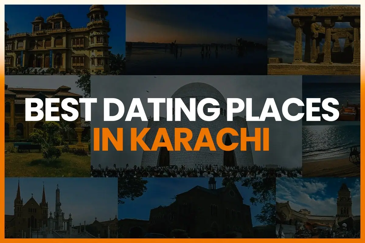 Best Dating Places In Karachi