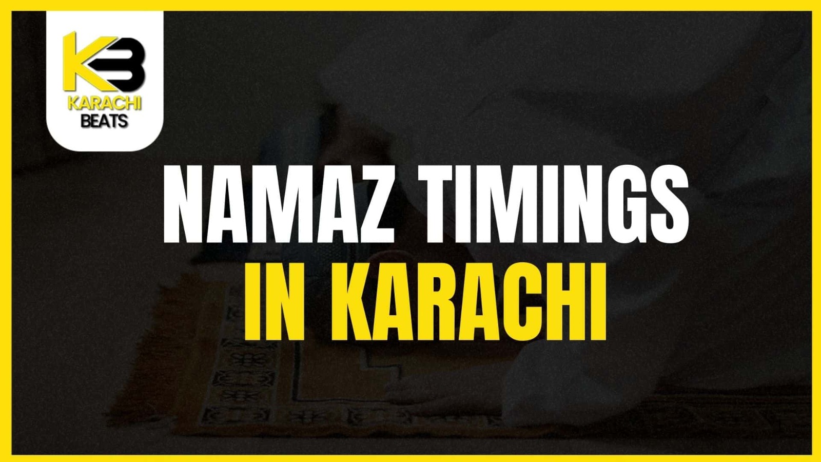 Namaz Timings in Karachi Today: Your Daily Guide to Prayer Times and Spiritual Discipline